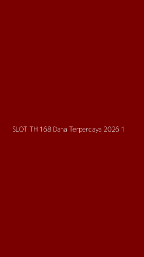Tampilan Antarmuka Aplikasi Slot Th 168 Dana Terpercaya 2026 - 1