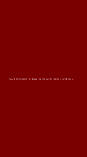 Tampilan Antarmuka Aplikasi Slot Thai 888 Aplikasi Portal Game Terbaik Android - 3