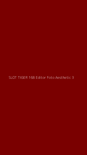 Tampilan Antarmuka Aplikasi Slot Tiger 168 Editor Foto Aesthetic - 3