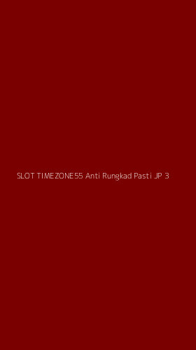 Tampilan Antarmuka Aplikasi Slot Timezone55 Anti Rungkad Pasti Jp - 3