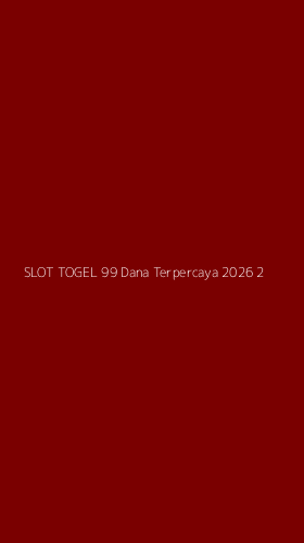 Tampilan Antarmuka Aplikasi Slot Togel 99 Dana Terpercaya 2026 - 2