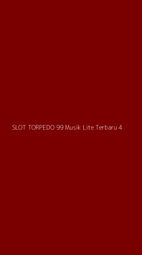 Tampilan Antarmuka Aplikasi Slot Torpedo 99 Musik Lite Terbaru - 4