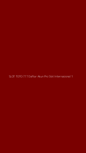 Tampilan Antarmuka Aplikasi Slot Toto 777 Daftar Akun Pro Slot Internasional - 1