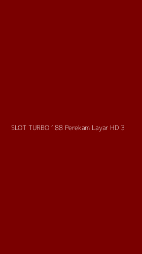 Tampilan Antarmuka Aplikasi Slot Turbo 188 Perekam Layar Hd - 3
