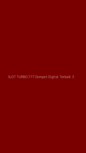 Tampilan Antarmuka Aplikasi Slot Turbo 777 Dompet Digital Terbaik - 3