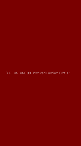 Tampilan Antarmuka Aplikasi Slot Untung 99 Download Premium Gratis - 1