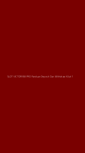 Tampilan Antarmuka Aplikasi Slot Victory88 Pro Panduan Deposit Dan Withdraw Kilat - 1