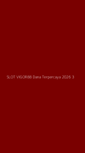 Tampilan Antarmuka Aplikasi Slot Vigor88 Dana Terpercaya 2026 - 3