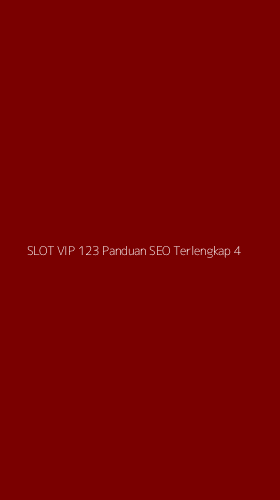 Tampilan Antarmuka Aplikasi Slot Vip 123 Panduan Seo Terlengkap - 4