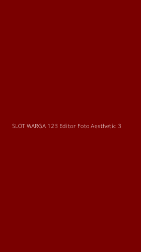 Tampilan Antarmuka Aplikasi Slot Warga 123 Editor Foto Aesthetic - 3