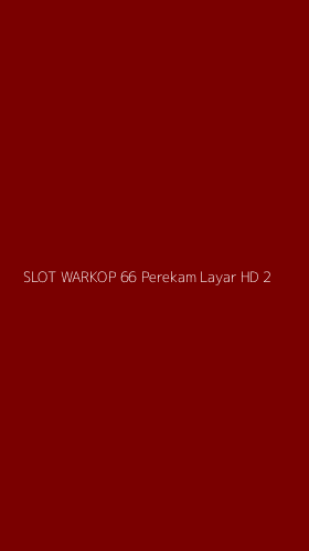 Tampilan Antarmuka Aplikasi Slot Warkop 66 Perekam Layar Hd - 2