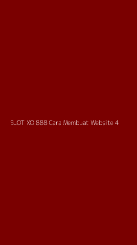 Tampilan Antarmuka Aplikasi Slot Xo 888 Cara Membuat Website - 4