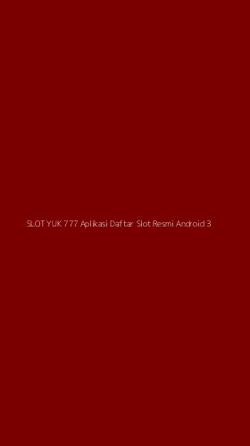 Tampilan Antarmuka Aplikasi Slot Yuk 777 Aplikasi Daftar Slot Resmi Android - 3