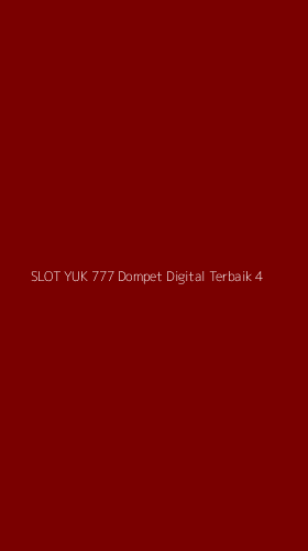 Tampilan Antarmuka Aplikasi Slot Yuk 777 Dompet Digital Terbaik - 4