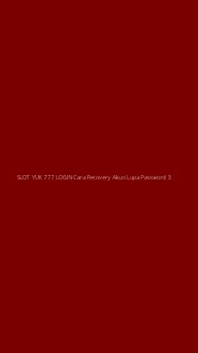 Tampilan Antarmuka Aplikasi Slot Yuk 777 Login Cara Recovery Akun Lupa Password - 3