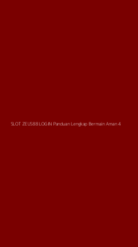Tampilan Antarmuka Aplikasi Slot Zeus88 Login Panduan Lengkap Bermain Aman - 4