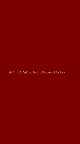Tampilan Antarmuka Aplikasi Slot1212 Aplikasi Mobile Responsif Terbaik - 1