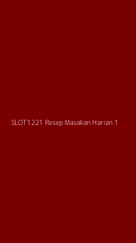 Tampilan Antarmuka Aplikasi Slot1221 Resep Masakan Harian - 1
