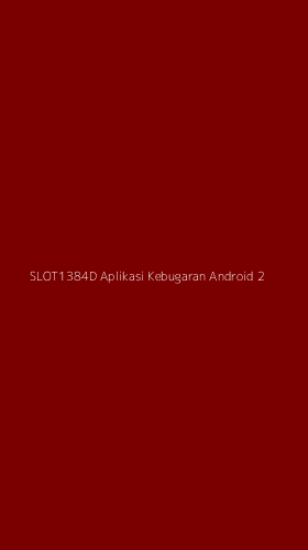 Tampilan Antarmuka Aplikasi Slot1384d Aplikasi Kebugaran Android - 2