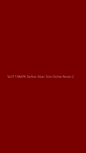 Tampilan Antarmuka Aplikasi Slot138apk Daftar Akun Toto Online Resmi - 2