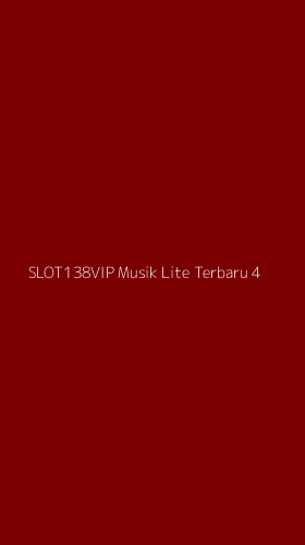 Tampilan Antarmuka Aplikasi Slot138vip Musik Lite Terbaru - 4