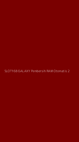 Tampilan Antarmuka Aplikasi Slot168 Galaxy Pembersih Ram Otomatis - 2