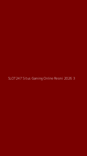 Tampilan Antarmuka Aplikasi Slot247 Situs Gaming Online Resmi 2026 - 3