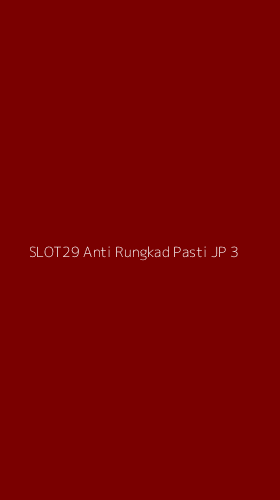 Tampilan Antarmuka Aplikasi Slot29 Anti Rungkad Pasti Jp - 3