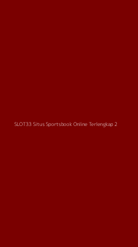 Tampilan Antarmuka Aplikasi Slot33 Situs Sportsbook Online Terlengkap - 2