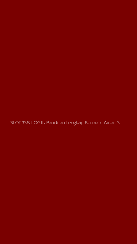 Tampilan Antarmuka Aplikasi Slot338 Login Panduan Lengkap Bermain Aman - 3