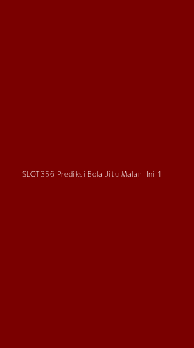 Tampilan Antarmuka Aplikasi Slot356 Prediksi Bola Jitu Malam Ini - 1