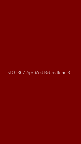 Tampilan Antarmuka Aplikasi Slot367 Apk Mod Bebas Iklan - 3
