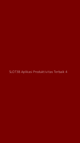 Tampilan Antarmuka Aplikasi Slot38 Aplikasi Produktivitas Terbaik - 4