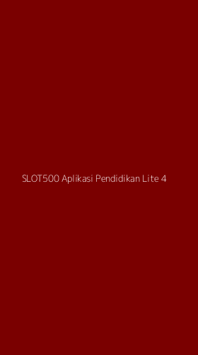Tampilan Antarmuka Aplikasi Slot500 Aplikasi Pendidikan Lite - 4
