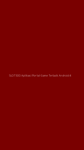 Tampilan Antarmuka Aplikasi Slot500 Aplikasi Portal Game Terbaik Android - 4
