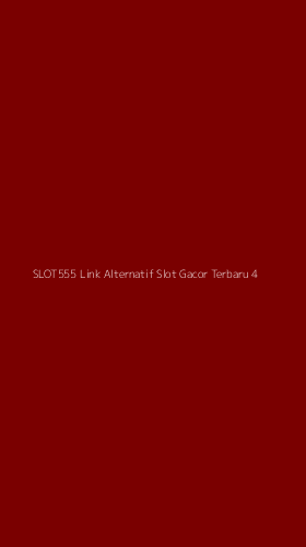 Tampilan Antarmuka Aplikasi Slot555 Link Alternatif Slot Gacor Terbaru - 4
