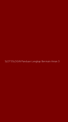 Tampilan Antarmuka Aplikasi Slot55login Panduan Lengkap Bermain Aman - 3
