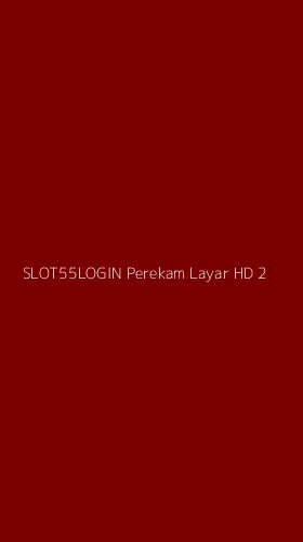 Tampilan Antarmuka Aplikasi Slot55login Perekam Layar Hd - 2