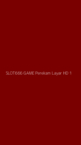 Tampilan Antarmuka Aplikasi Slot666 Game Perekam Layar Hd - 1