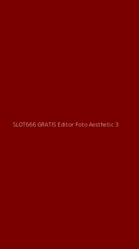 Tampilan Antarmuka Aplikasi Slot666 Gratis Editor Foto Aesthetic - 3