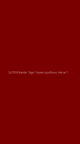 Tampilan Antarmuka Aplikasi Slot69 Bandar Togel Terpercaya Bonus Harian - 1