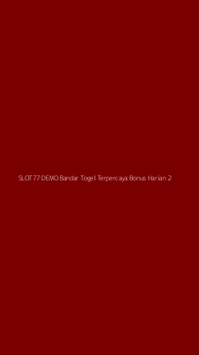 Tampilan Antarmuka Aplikasi Slot77 Demo Bandar Togel Terpercaya Bonus Harian - 2