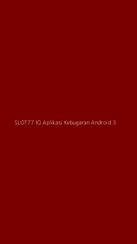 Tampilan Antarmuka Aplikasi Slot77 Io Aplikasi Kebugaran Android - 3