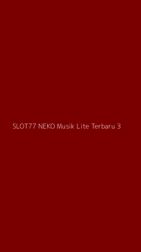 Tampilan Antarmuka Aplikasi Slot77 Neko Musik Lite Terbaru - 3