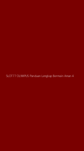 Tampilan Antarmuka Aplikasi Slot77 Olympus Panduan Lengkap Bermain Aman - 4