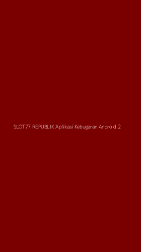 Tampilan Antarmuka Aplikasi Slot77 Republik Aplikasi Kebugaran Android - 2
