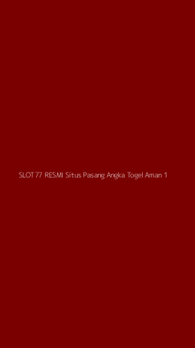 Tampilan Antarmuka Aplikasi Slot77 Resmi Situs Pasang Angka Togel Aman - 1