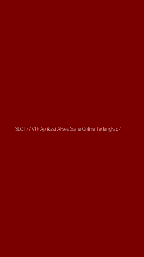 Tampilan Antarmuka Aplikasi Slot77 Vip Aplikasi Akses Game Online Terlengkap - 4