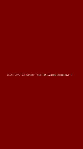 Tampilan Antarmuka Aplikasi Slot77daftar Bandar Togel Toto Macau Terpercaya - 4
