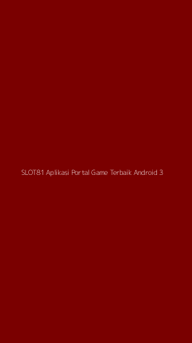 Tampilan Antarmuka Aplikasi Slot81 Aplikasi Portal Game Terbaik Android - 3